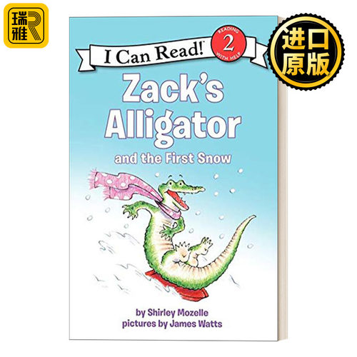 Zack's Alligator and the First Snow 扎克的鳄鱼和第一场雪 I Can Read 2分级阅读 汪培珽第四阶段书单