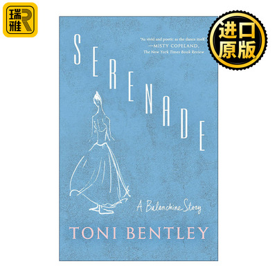 Serenade: A Balanchine Story 小夜曲 乔治·巴兰钦传 芭蕾舞表演 Toni Bentley