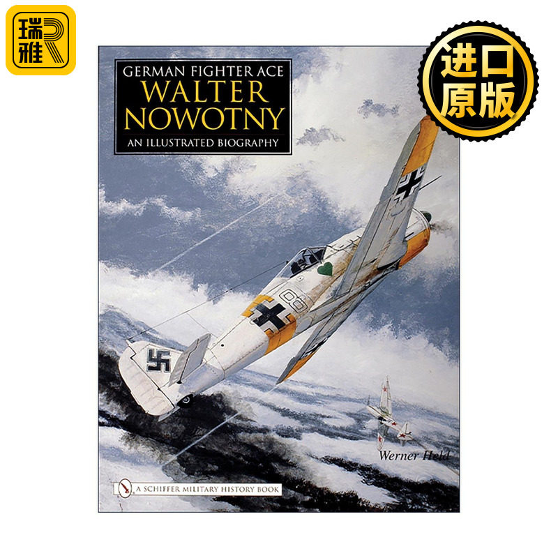 英文原版 German Fighter Ace Walter Nowotny 德国空军飞行员沃尔特·诺沃特尼插图传记 喷气式战斗机 精装 进口英语原版书籍