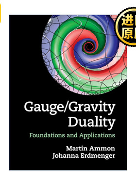 Gauge/Gravity Duality 规范/重力对偶 Martin Ammon 精装