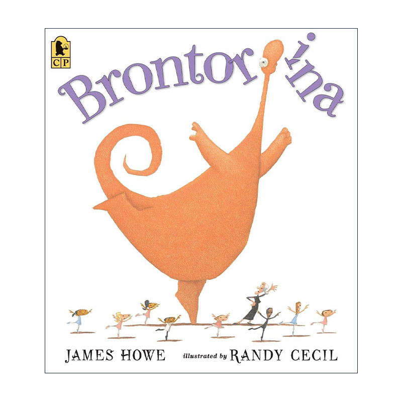 Brontorina 想跳舞的雷龙 儿童绘本 小霸王龙的梦想作者James Howe