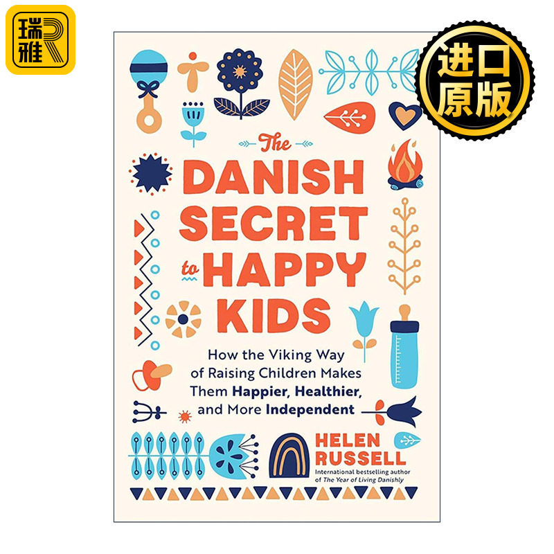 英文原版 The Danish Secret to Happy Kids 丹麦孩子的快乐秘诀 北欧人如何养出健康快乐的孩子 丹麦一年作者海伦?拉塞尔 英文版