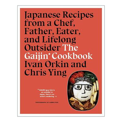 英文原版 The Gaijin Cookbook 局外人料理手记 日式家常味 精装 Ivan Orkin伊凡拉面 英文版 进口英语原版书籍