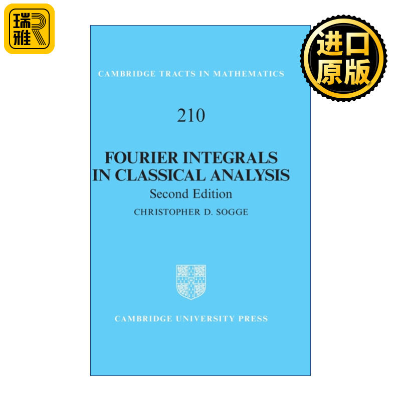 Fourier Integrals in Classical Analysis 经典分析中的傅立叶积分 剑桥数学丛书系列 精装