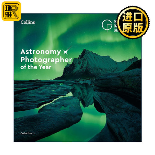 Astronomy Photographer of the Year: Collection 12 英文原版