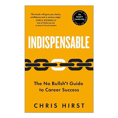 英文原版 Indispensable 不可或缺 职场成功指南 HAVAS创意总裁Chris Hirst 英文版 进口英语原版书籍