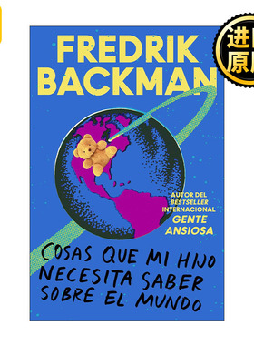 Things My Son Needs to Know About the World \ Cosas que mi hij 不要和你妈争辩 西班牙语版 弗雷德里克巴克曼