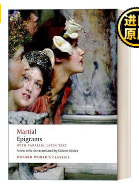 Epigrams With parallel Latin text 马提亚尔警句 附拉丁文文本 牛津世界经典系列 英文原版