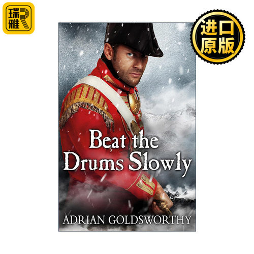 Beat the Drums Slowly 慢慢击鼓 拿破仑战争2 阿德里安·戈兹沃西 Adrian Goldsworthy