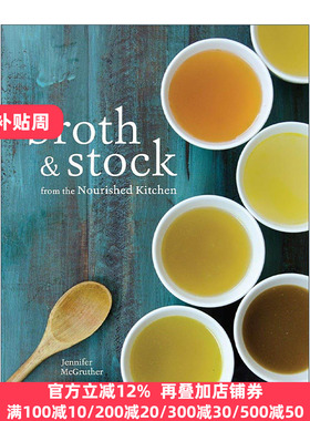 英文原版 Broth and Stock from the Nourished Kitchen 营养厨房 肉汤和高汤 用骨头 英文版 进口英语原版书籍