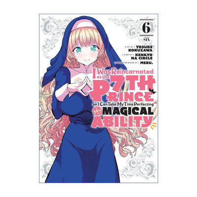 英文原版 I Was Reincarnated as the 7th Prince so I Can Take My Time Perfecting My Magical Ability 6 漫画进口英语书籍