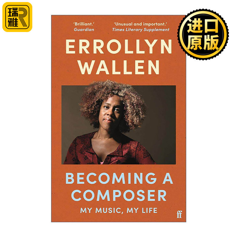 英文原版 Becoming a Composer 成为一名作曲家 英国皇家音乐大师Errollyn Wallen 音乐创作指南与职业生涯指导 进口英语原版书籍