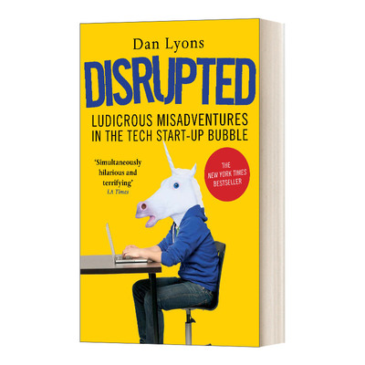 Disrupted 疯狂的独角兽 硅谷创业公司历险记 丹莱昂斯 英文原版