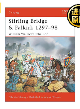 英文原版 Stirling Bridge and Falkirk 1297–98 斯特灵桥与福尔科克战役 勇敢的心原型威廉·华莱士 战争历史系列 英文版