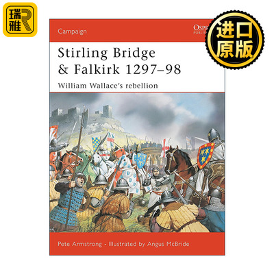 英文原版 Stirling Bridge and Falkirk 1297–98 斯特灵桥与福尔科克战役 勇敢的心原型威廉·华莱士 战争历史系列 英文版