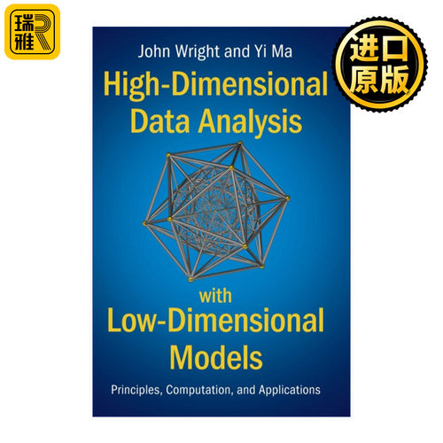 英文原版 High-Dimensional Data Analysis with Low-Dimensional Models 高维数据分析的低维建模 马毅 John Wright 精装 进口书