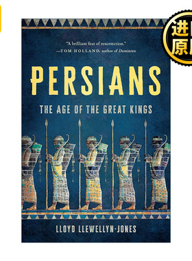 Persians The Age of the Great Kings