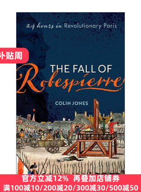英文原版 The Fall of Robespierre 罗伯斯庇尔的倒台 革命巴黎十二时辰 英文版 进口英语原版书籍