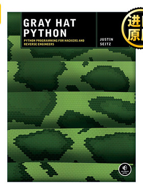 Gray Hat Python Python灰帽子 黑客与逆向工程师的Python编程之道 Justin Seitz