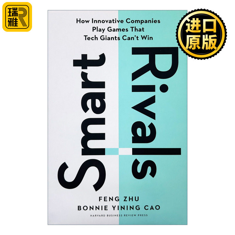 英文原版 Smart Rivals 聪明的竞争对手 创新型公司如何玩科技巨头无法获胜的游戏 哈佛商业评论 Feng Zhu 精装 进口英语原版书籍