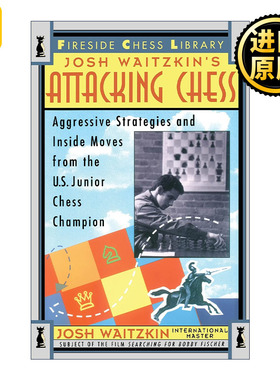 Attacking Chess 进攻棋  学习的艺术作者 国际象棋奇才Josh Waitzkin 乔希维茨金实战对局