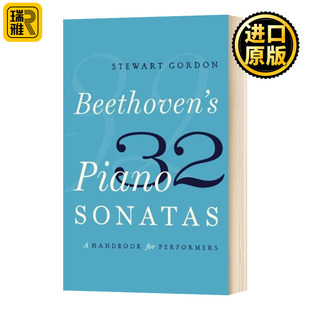 Piano Sonatas贝多芬 演奏家手册 正版 32首钢琴奏鸣曲 Beethoven
