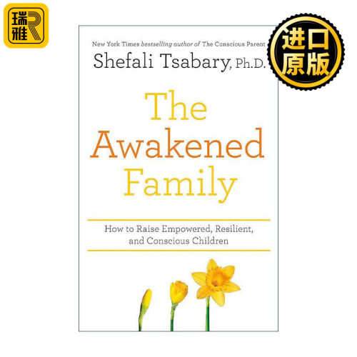 英文原版 The Awakened Family 家庭的觉醒 养育自主 坚韧和有觉察力的孩子 Shefali Tsabary 沙法丽·萨巴瑞 进口英语原版书籍