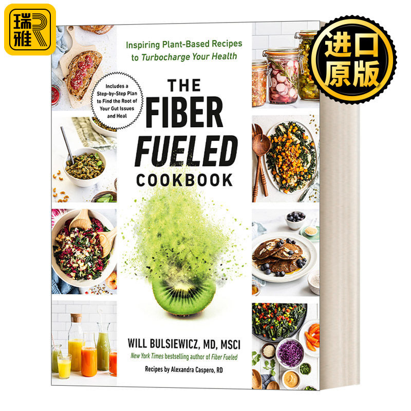 英文版 The Fiber Fueled Cookbook 以纤维为燃料的食谱 激励植物为基础的食谱来促进健康