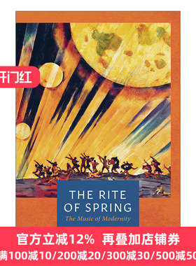 The Rite of Spring 春之祭 噪音、芭蕾与现代主义的开端 吉莲·摩尔 里程碑文库系列