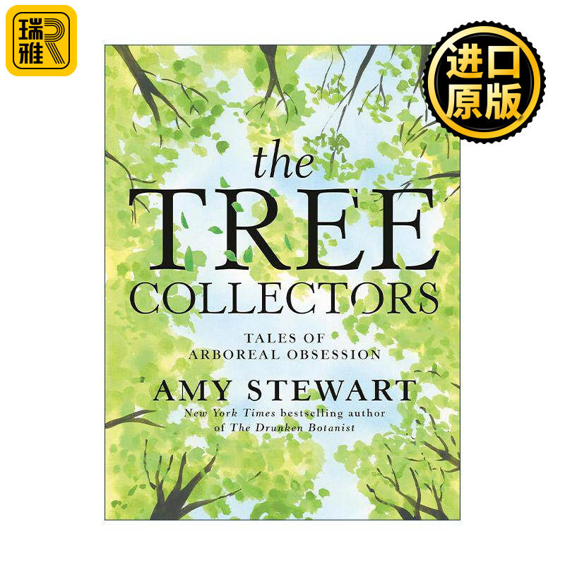英文原版 The Tree Collectors 树木收藏家 爱树成痴者的故事 醉酒的植物学家作者艾米·斯图尔特 精装 英文版 进口英语原版书籍