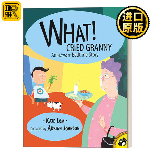 What! Cried Granny (Picture Puffins) 什么!奶奶喊道 2-6岁儿童哄睡书 Kate Lum 儿童绘本