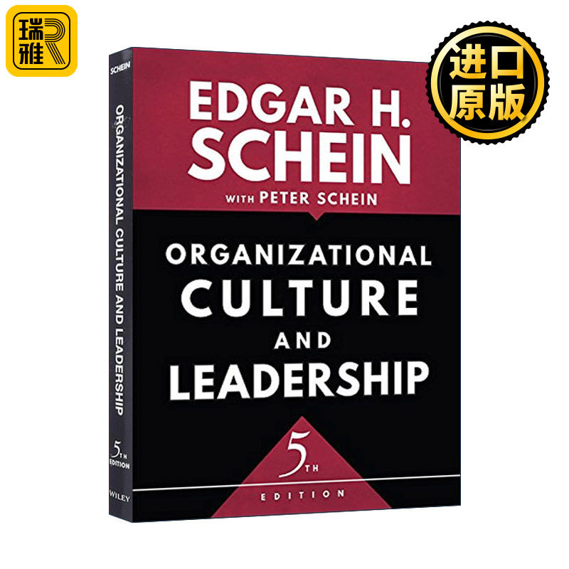 Organizational Culture and Leadership 组织文化与领导力 第5版 麻省理工荣休教授埃德加沙因