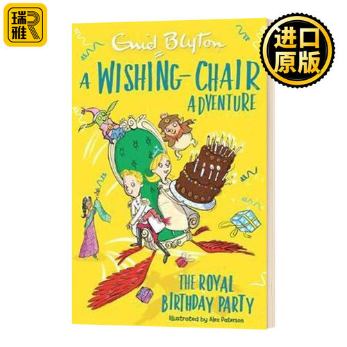 A Wishing-Chair Adventure: The Royal Birthday Party飞天魔椅历险记系列1