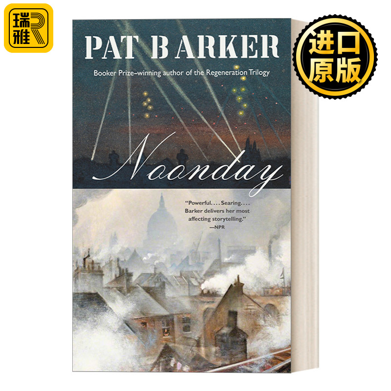 Noonday (Life Class Trilogy 03) 生命课程三部曲之三：日间 布克奖得主Pat Barker