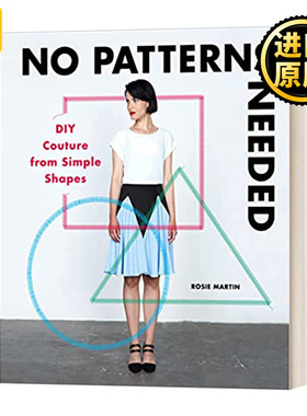 No Patterns Needed 无需打版 通过简单的形状DIY时装 英文原版