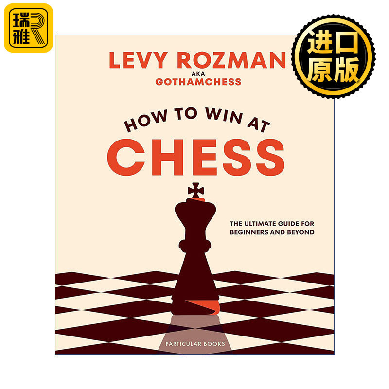 正版 How to Win At Chess 国际象棋致胜指南 YouTube国际象棋博主莱维·罗兹曼 精装 英文原版 进口英语书籍