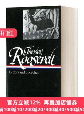 Theodore Roosevelt Letters and Speeches LOA #154 ·