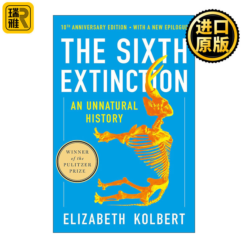 The Sixth Extinction 大灭绝时代 一部反常的自然史 10周年纪念版 普利策奖