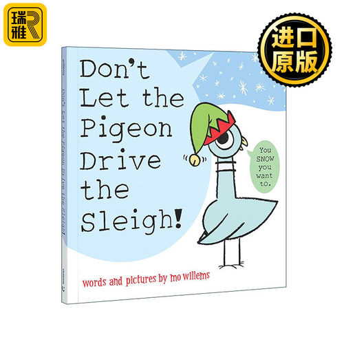 Don't Let the Pigeon Drive the Sleigh! 别让鸽子拉雪橇 精装图画书 莫威廉斯Mo Willems