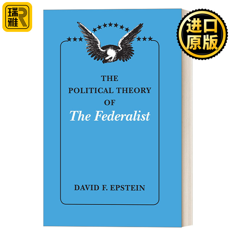 The Political Theory of The Federalist 美国联邦党人的政治理论 法学史单 书籍/杂志/报纸 科普读物/自然科学/技术类原版书 原图主图