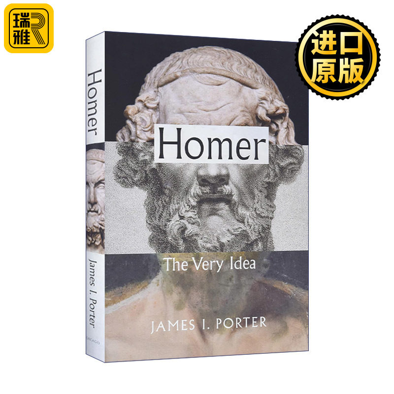 Homer: The Very Idea 荷马 思想本身 精装 古代经典文学评论 James I. Porter