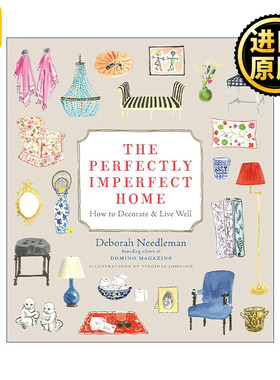 The Perfectly Imperfect Home 十分不完美的家 建筑家居室内装饰设计技巧指南 Deborah Needleman 精装 英文原版 进口英语书籍