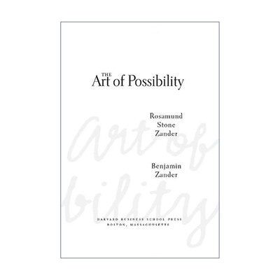 The Art of Possibility A级人生 打破常规发挥潜能的12堂课 哈佛商业评论 Rosamund Stone Zander 精装