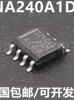 全新原装 INA240A1DR INA240A1D 丝印 I240A1 感应放大器 SOP-8