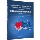 泰德·彼莱奇科 Ted Belytschko 正版 社 非线性有限元 清华大学出版 9787302447221 现货直发连续体和结构
