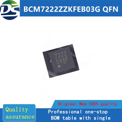 BCM7222ZZKFEB03G  QFN  全新原装 房间现货
