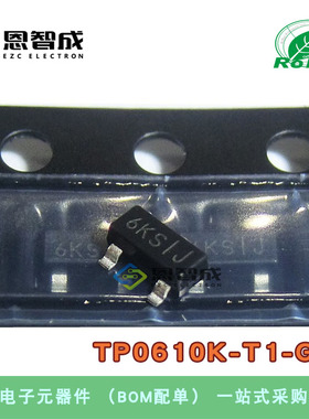 全新原装 TP0610K-T1-GE3 贴片 SOT-23 丝印6K** 场效应管 芯片IC