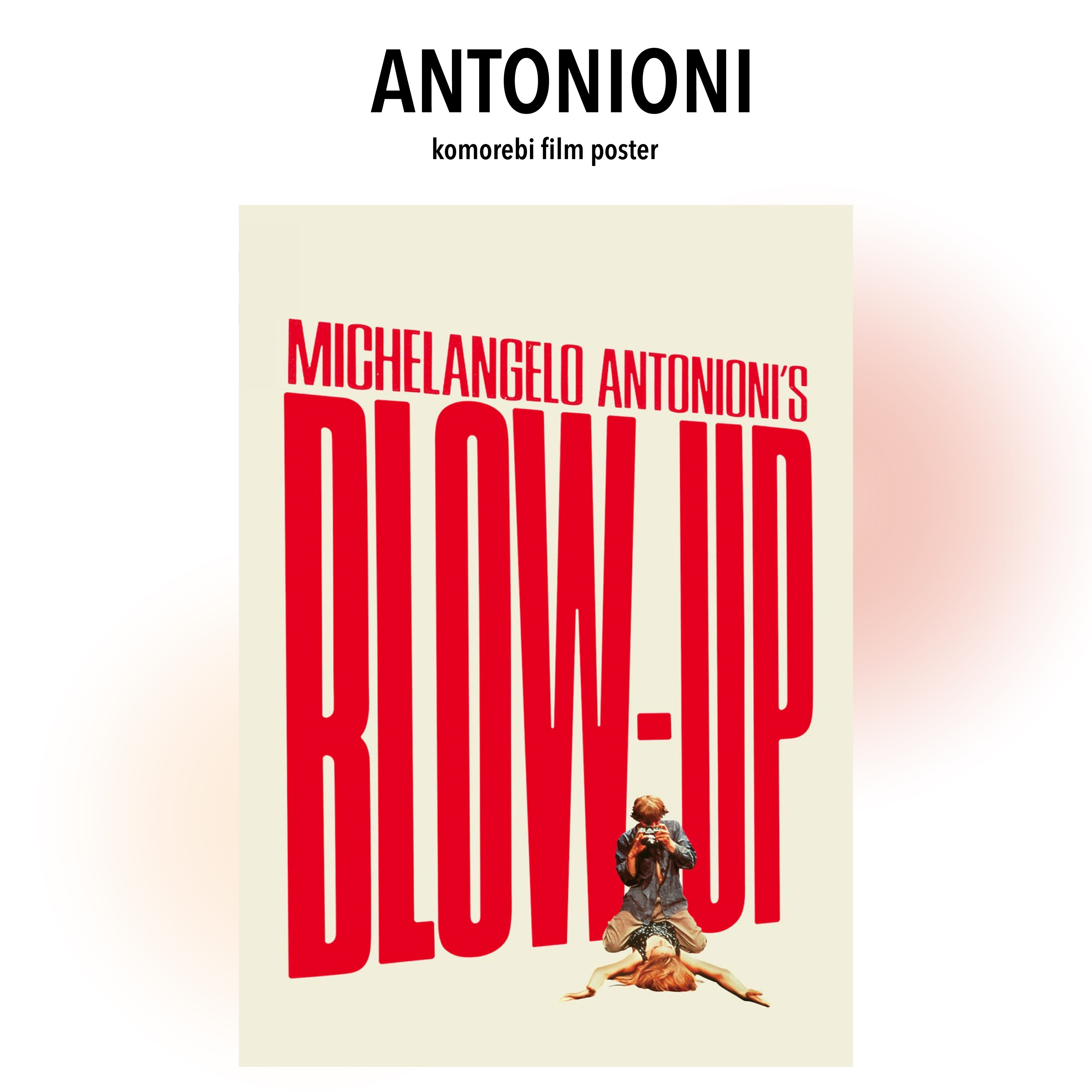 komorebi小众文艺 安东尼奥尼 cc版放大电影海报 blowup装饰画