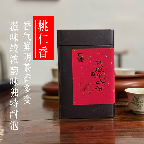 凤凰单枞茶桃仁香乌岽特级