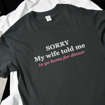 My wife told me夏季新款短袖t恤宽松休闲纯棉百搭男女情侣